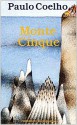 Monte Cinque - Rita Desti, Paulo Coelho