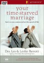 Your Time-Starved Marriage: How to Stay Connected at the Speed of Life (DVD (NTSC)) - Les Parrott III