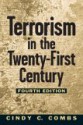 Terrorism in the Twenty-First Century - Cindy C. Combs