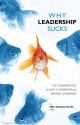 Why Leadership Sucks: Fundamentals of Level 5 Leadership and Servant Leadership - Miles Anthony Smith