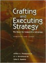 Crafting and Executing Strategy: The Quest for Competitive Advantage - Arthur A. Thompson Jr., John E. Gamble, A.J. Strickland