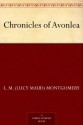 Chronicles of Avonlea (免费公版书) - L.M. Montgomery