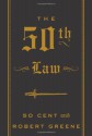 The 50th Law - 50 Cent, Robert Greene