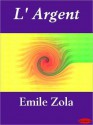 L'Argent (Les Rougon-Macquart, #18) - Émile Zola