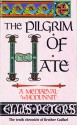 The Pilgrim of Hate - Ellis Peters