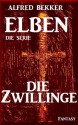 Die Zwillinge - Episode 7 (ELBEN - die Serie) (German Edition) - Alfred Bekker, Die Serie, ELBEN