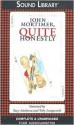 Quite Honestly (Audio) - John Mortimer, Toby Longworth