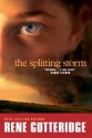 The Splitting Storm - Rene Gutteridge