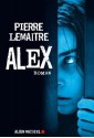 Alex (Littérature française) (French Edition) - Pierre Lemaitre