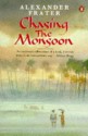 Chasing The Monsoon - Alexander Frater