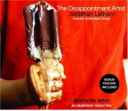 The Disappointment Artist: Selected Unabridged Essays - Jonathan Lethem