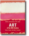 Art of the Twentieth Century - Ingo F. Walther, Manfred Schneckenburger, Christiane Fricke