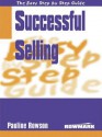 Easy Step By Step Guide To Successful Selling (Easy Step By Step Guides) - Pauline Rowson