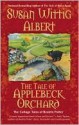 The Tale of Applebeck Orchard (Cottage Tales of Beatrix Potter Series #6) - Susan Wittig Albert