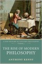 The Rise of Modern Philosophy - Anthony Kenny