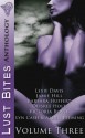 Lust Bites: Volume Three - Barbara Huffert, Victoria Blisse, Lyn Cash