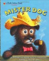 Mister Dog: The Dog Who Belonged to Himself - Margaret Wise Brown, Garth Williams