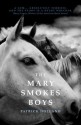 The Mary Smokes Boys - Patrick Holland