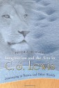 Imagination and the Arts in C.S. Lewis: Journeying to Narnia and Other Worlds - Peter J. Schakel