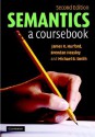 Semantics: A Coursebook - James R. Hurford, Michael B. Smith