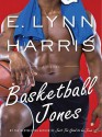 Basketball Jones - E. Lynn Harris