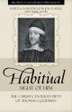 A Habitual Sight of Him: The Christ-Centered Piety of Thomas Goodwin (Profiles in Reformed Spirituality) - Thomas Goodwin, Mark Jones, Joel R. Beeke