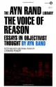 The Voice of Reason: Essays in Objectivist Thought (Ayn Rand Library) - Ayn Rand, Leonard Peikoff