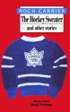 The Hockey Sweater and Other Stories - Roch Carrier, Sheila Fischman