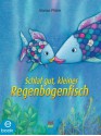 Schlaf gut, kleiner Regenbogenfisch (German Edition) - Marcus Pfister