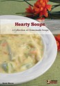 Hearty Soups: A Collection of Homemade Soups - Dennis Weaver