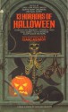 13 Horrors of Halloween - Edith Wharton, Ray Bradbury, Anthony Boucher, Edward D. Hoch, William Bankier, Lewis Shiner, Robert F. Young, Al Sarrantonio, Gahan Wilson, Ellery Queen, Talmage Powell, Carol-Lynn Rossel Waugh, Carol-Lynn R. Waugh, Robert Grant