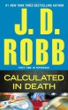 Calculated in Death - J.D. Robb