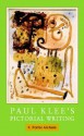 Paul Klee's Pictorial Writing - K. Porter Aichele, Paul Klee