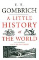 A Little History of the World (Audio) - Ernst Hans Josef Gombrich, Ralph Cosham