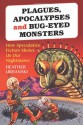 Plagues, Apocalypses and Bug-Eyed Monsters: How Speculative Fiction Shows Us Our Nightmares - Heather Urbanski