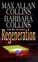 Regeneration - Barbara Allan, Barbara Collins, Max Allan Collins