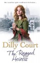 The Ragged Heiress - Dilly Court