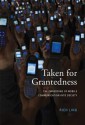 Taken for Grantedness: The Embedding of Mobile Communication into Society - Rich Ling