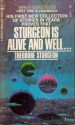 Sturgeon Is Alive and Well - Theodore Sturgeon