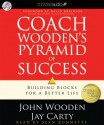 Coach Wooden's Pyramid of Success: Building Blocks for a Better Life (Audio) - John Wooden, Jay Carty, Sean Runnette