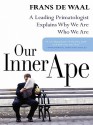 Our Inner Ape - Frans de Waal