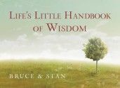 Life's Little Handbook of Wisdom - Bruce Bickel, Stan Jantz