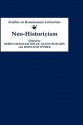 Neo-Historicism: Studies in Renaissance Literature, History and Politics - Robin Headlam Wells