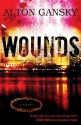 Wounds: A Novel - Alton Gansky