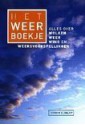 Het weerboekje Alles over wolken, weer, wind en weersvoorspellingen - Storm Dunlop, Chiel van Soelen, Pieter van der Veen