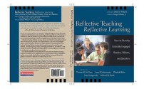 Reflective Teaching, Reflective Learning: How to Develop Critically Engaged Readers, Writers, and Speakers - Thomas M. McCann, Larry R. Johannessen