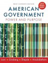 American Government: Power and Purpose (Brief Eleventh Edition, 2010 Election Update) - Theodore J. Lowi, Benjamin Ginsberg, Kenneth A. Shepsle, Stephen Ansolabehere