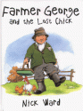 Farmer George and the Lost Chick - Nick Ward