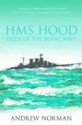 HMS Hood: Pride of the Royal Navy - Andrew Norman