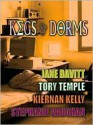 Kegs and Dorms - Jane Davitt, Tory Temple, Kiernan Kelly, Stephanie Vaughan